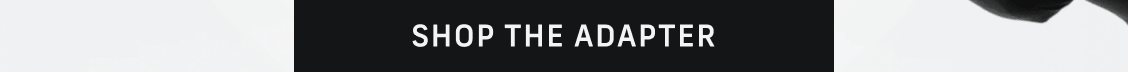 Shop the Adapter