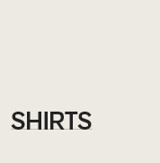 SHIRTS