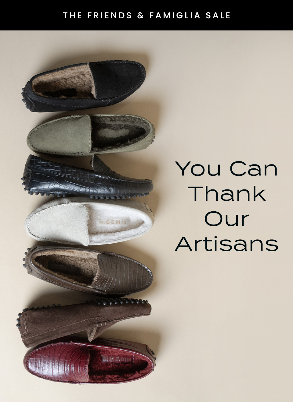 —The Friends & Family Sale—  You Can Thank Our Artisans