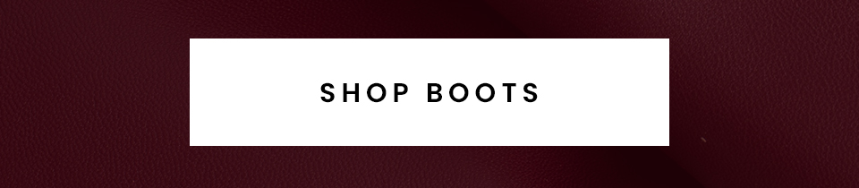 < Shop Boots > 