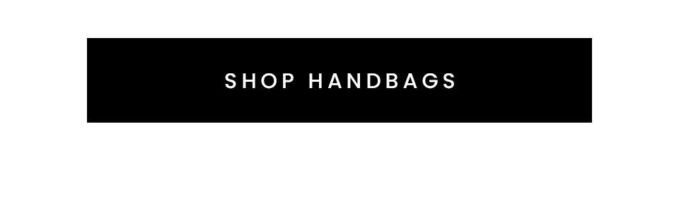< Shop Handbags > 