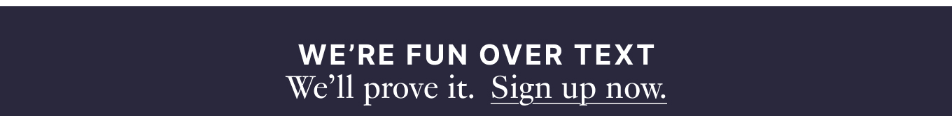 Sign Up For Texts