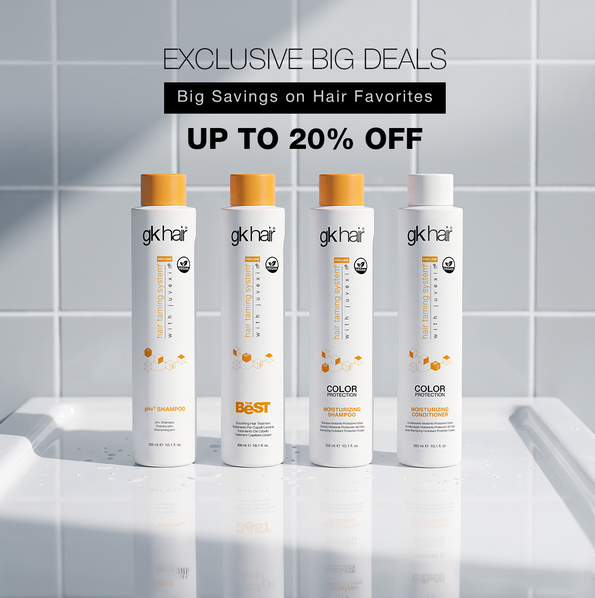 Exclusive Big Deals, up to 20% off: GK Hair pH+ Shampoo, The Best treatment, and Color Protection Moisturizing Shampoo and Conditioner on a white tiled counter