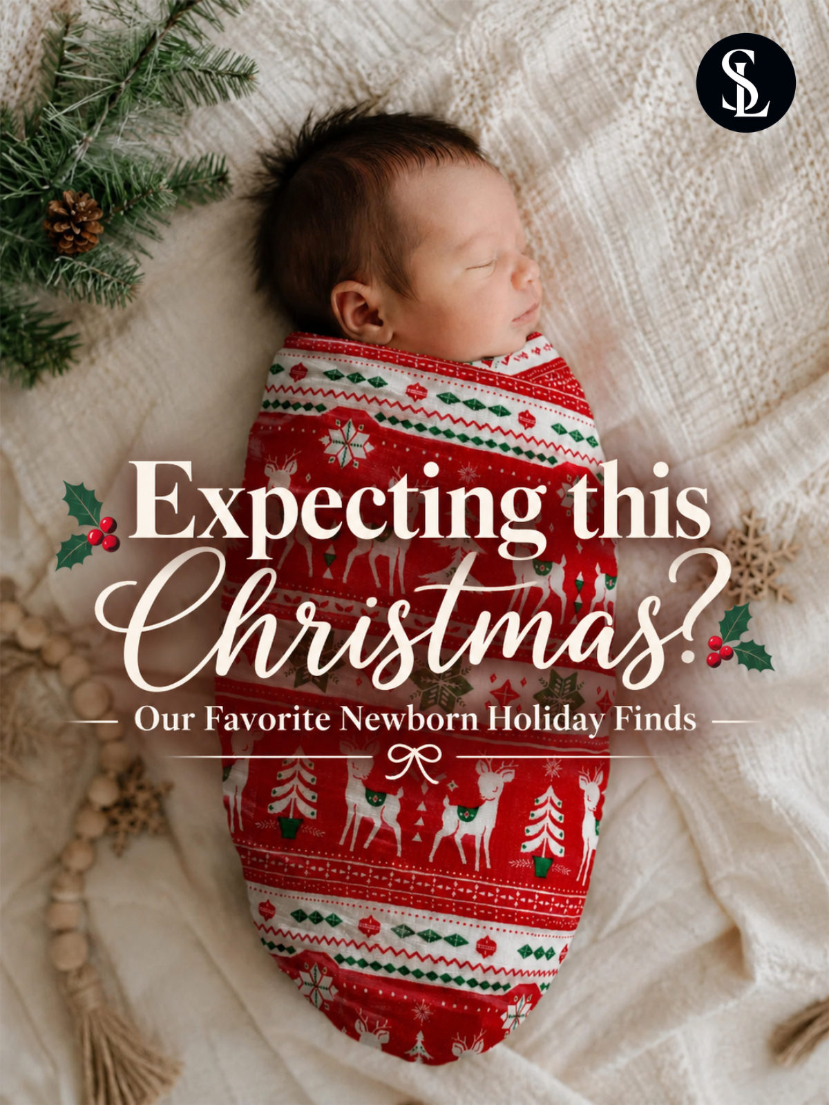 Expecting this Christmas? Our favorite Newborn Holiday Finds