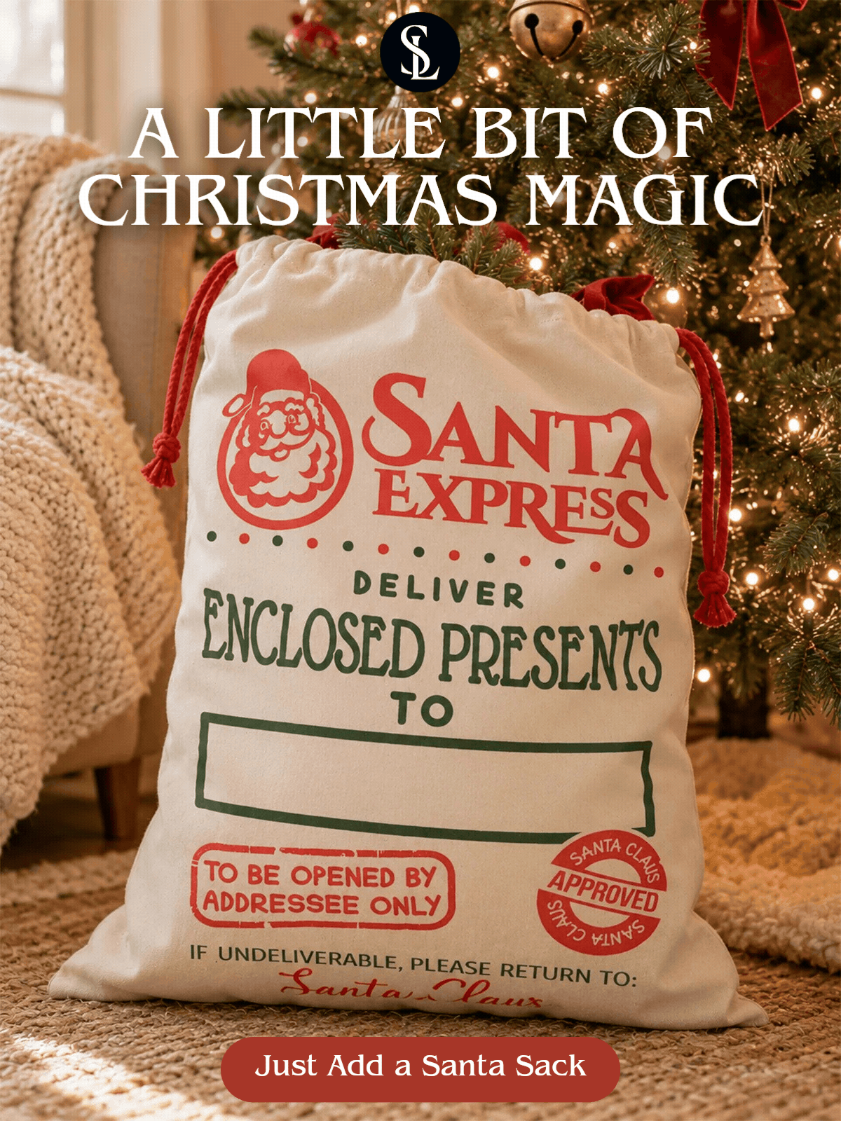 A Little Bit of Christmas Magic - Just Add a Santa Sack.