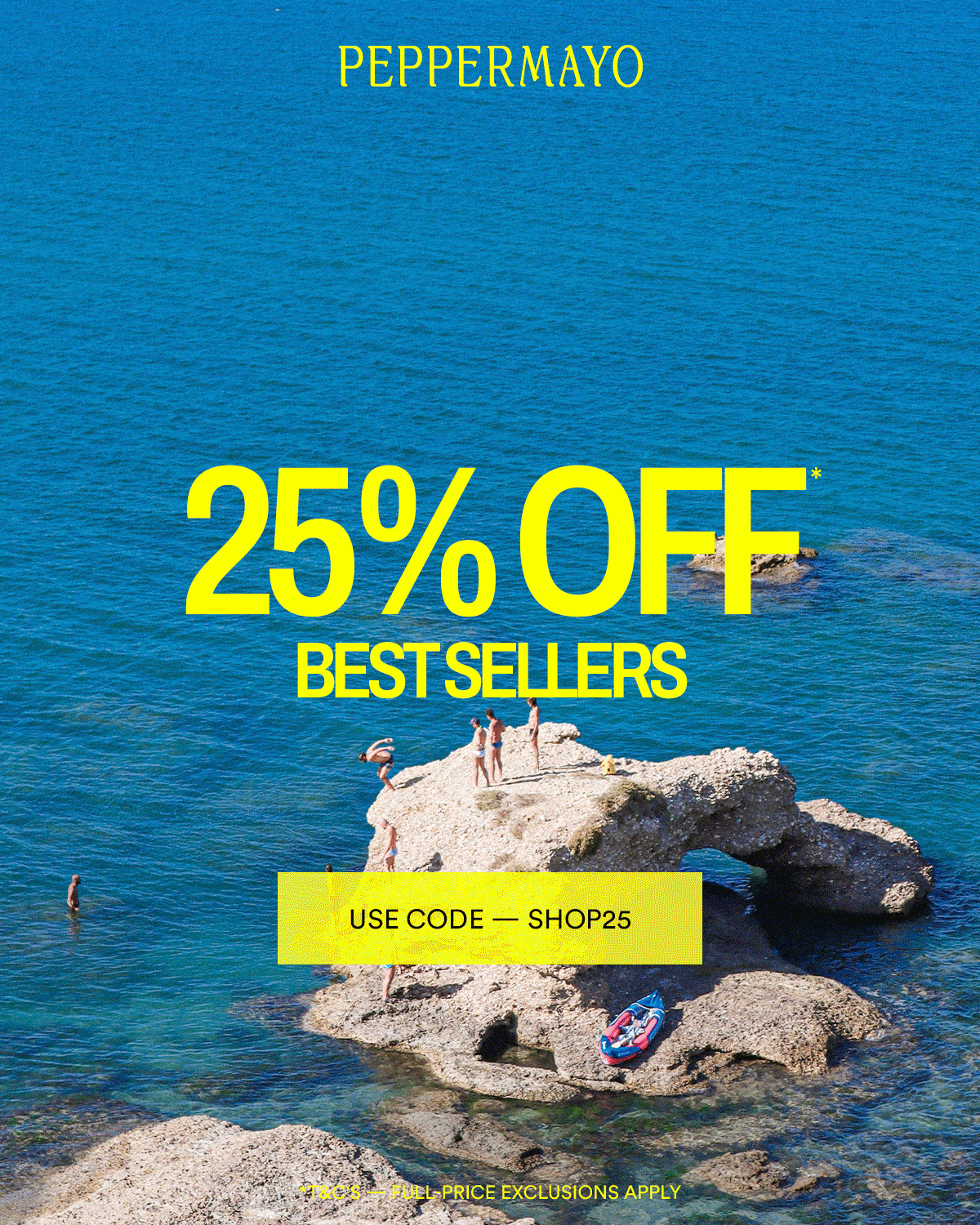 SHOP 25% OFF BEST SELLERS