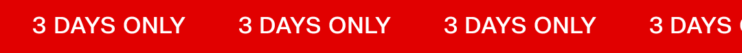 3 days only