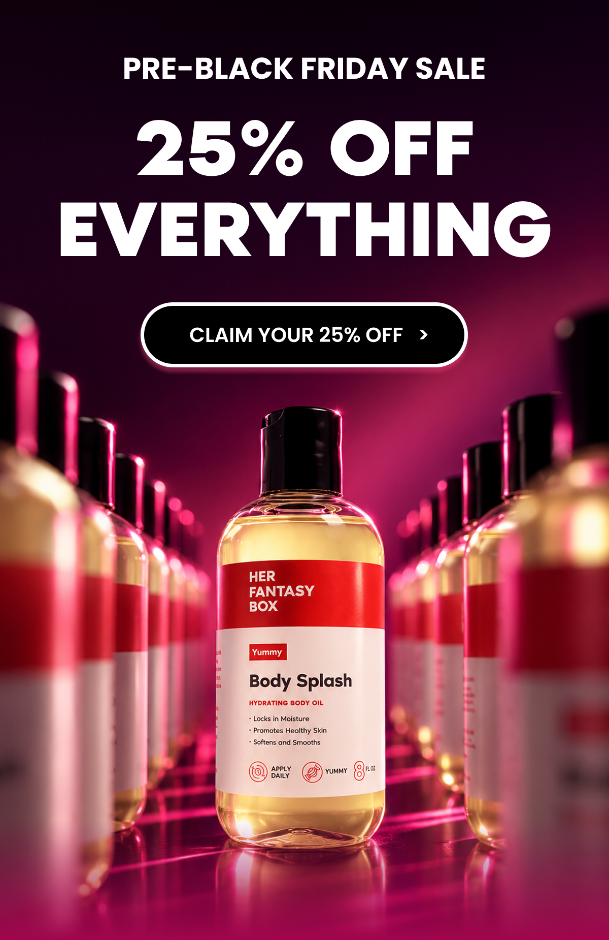 25% OFF EVERYTHING