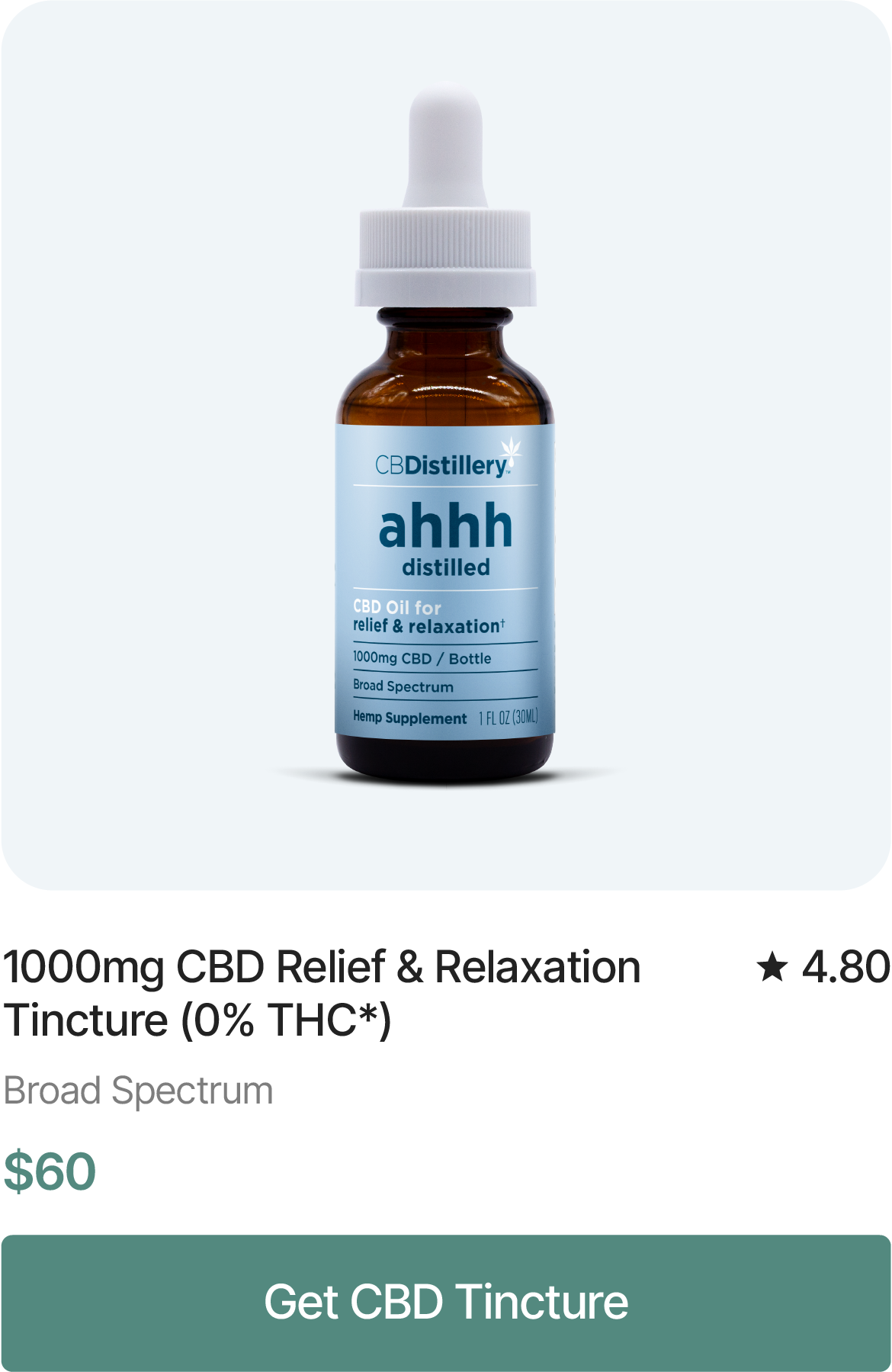 1000mg CBD Relief & Relaxation Tincture (0% THC*), $60. Get CBD Tincture