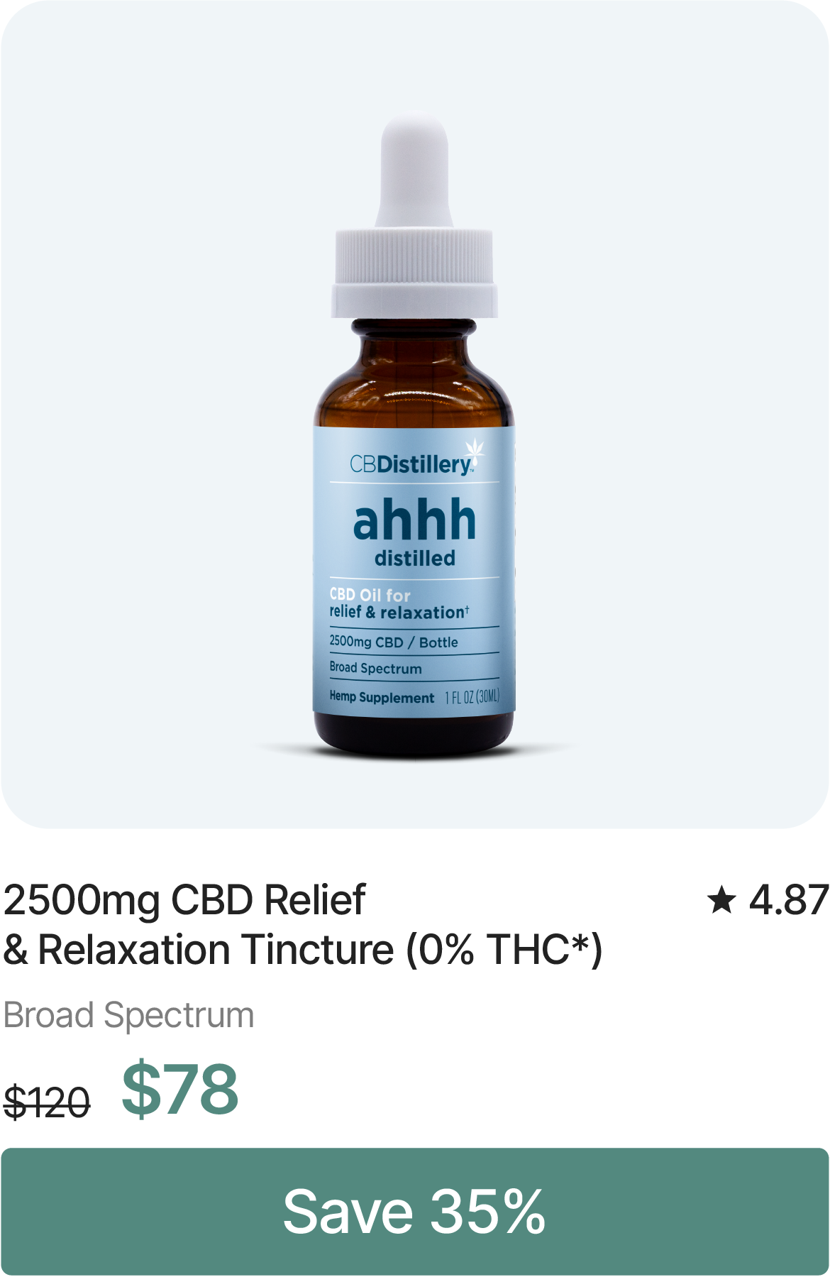 2500mg CBD Relief & Relaxation Tincture (0% THC*), originally $120, now $78. Save 35%