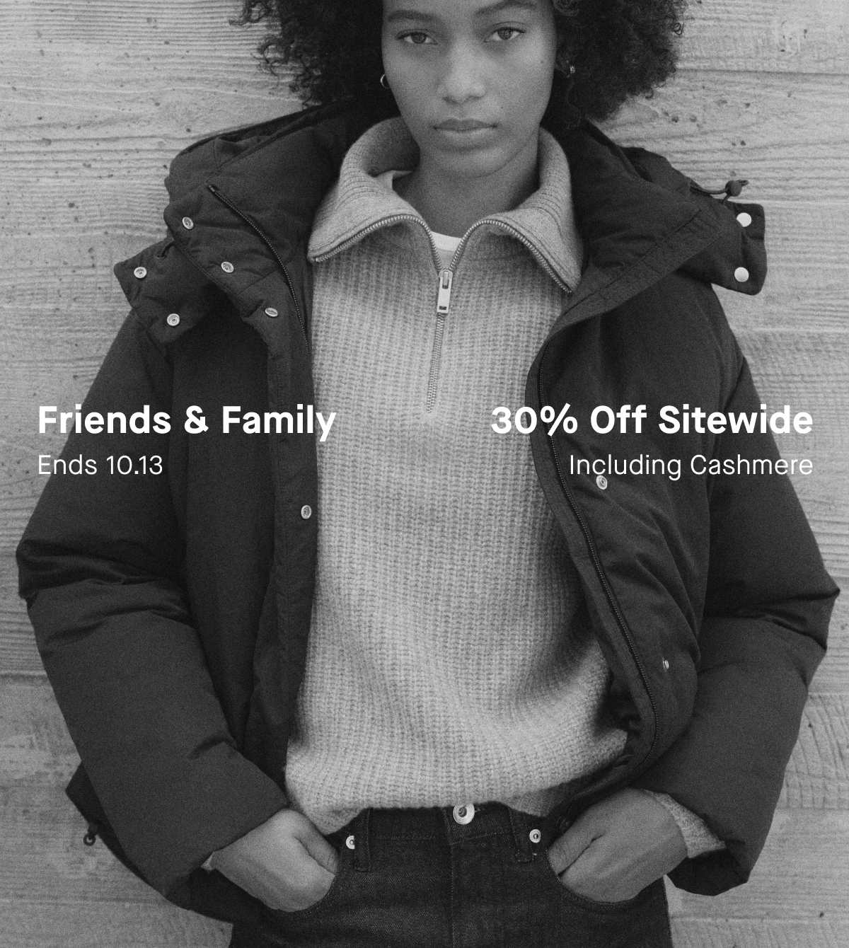 Image | Promo | Friends & Family | 30% Off Sitewide | Ends 10.13 | Including Cashmere