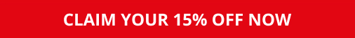 CLAIM YOUR 15% OFF NOW