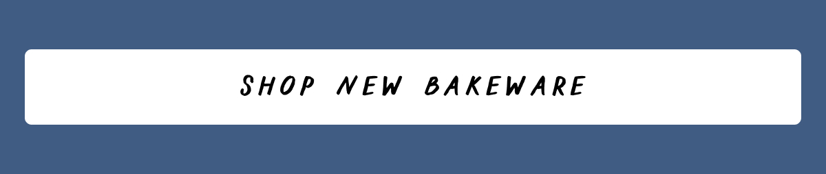 Shop New Bakeware