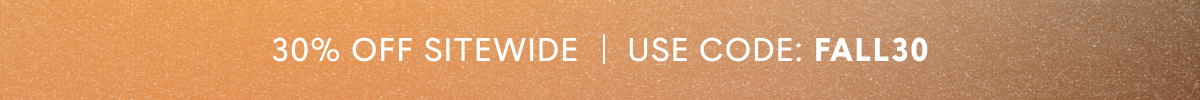 30% Off Sitewide | USE CODE: FALL30