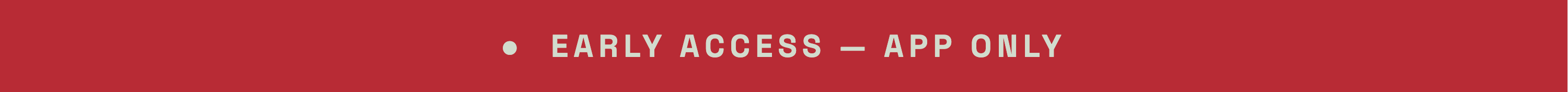 HALLOWEEN EARLY ACCESS - IN APP ONLY 