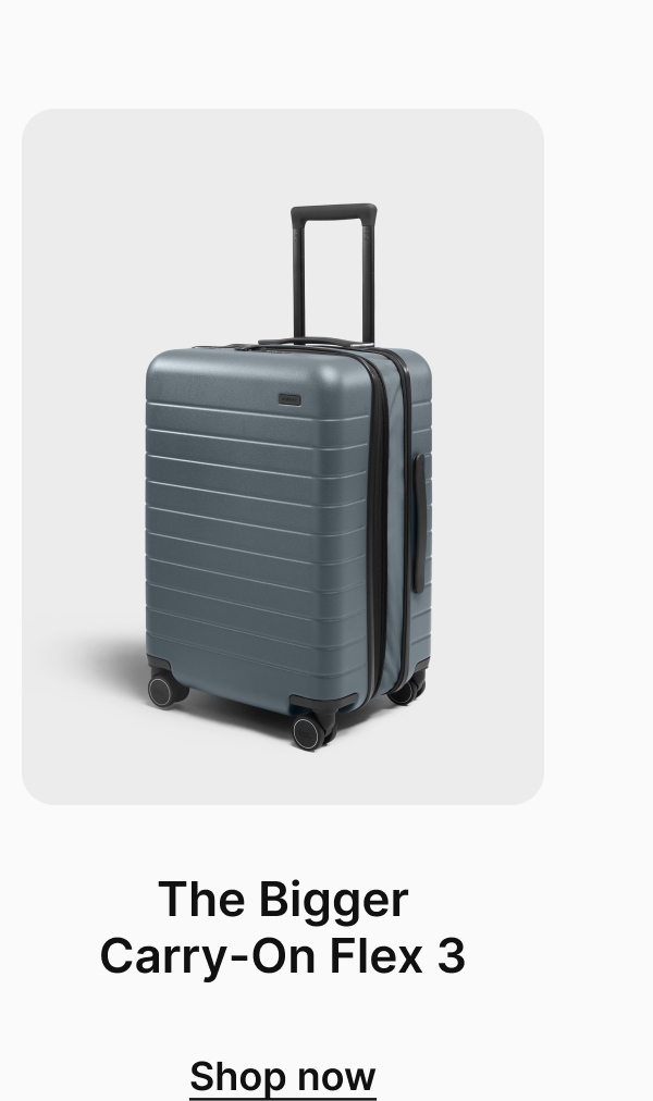 The Bigger Carry-On Flex 3 | Shop now