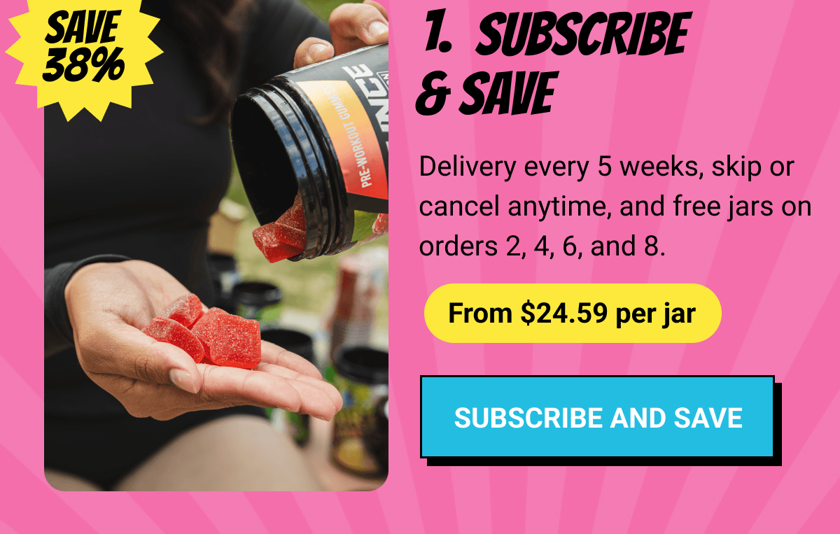 1. Subscribe & Save | Delivery every 5 weeks, skip or cancel anytime, and free jars on orders 2, 4, 6, and 8. |&nbsp;From $24.59 per jar (Save 38%) | Subscribe and Save