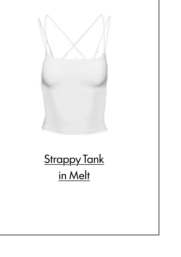 Strappy Tank in Melt