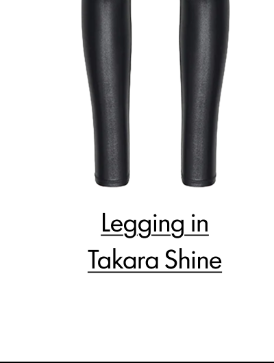 Legging in Takara Shine