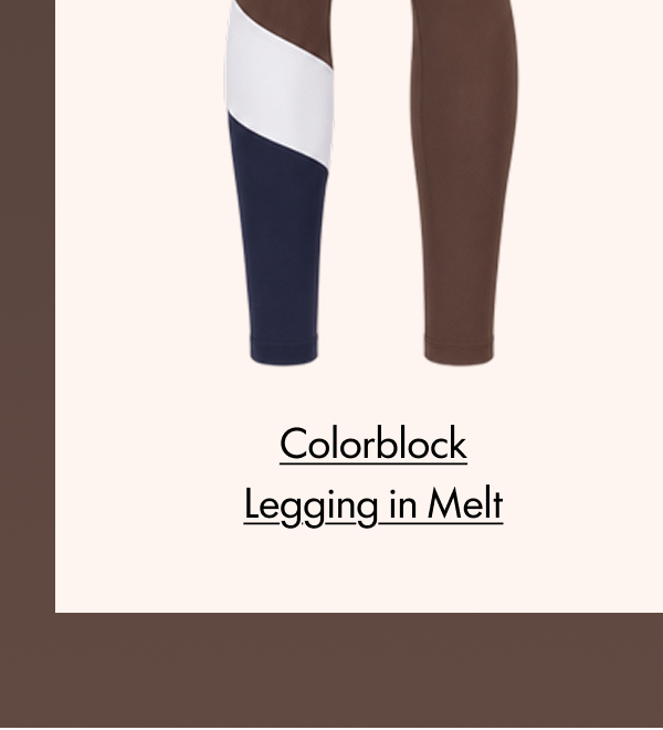 Colorblock Legging in Melt