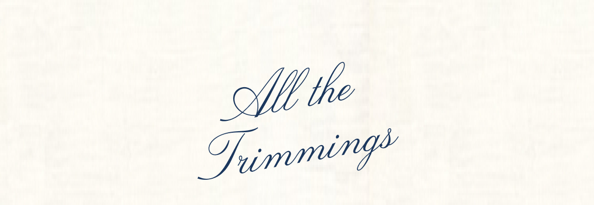All the Trimmings