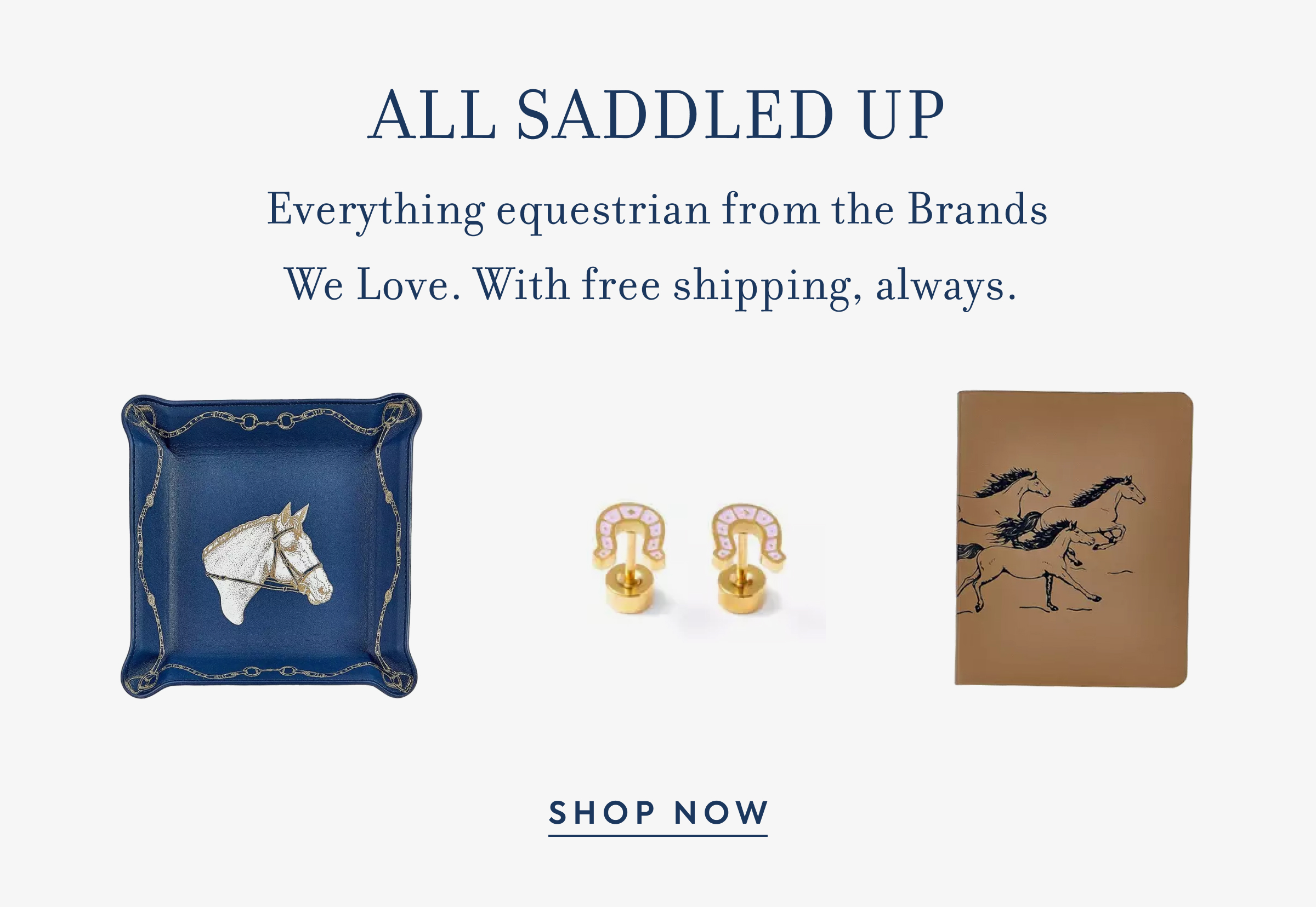 Blue decorative tray with horse motif, pink horseshoe stud earrings, and tan notebook with running horses - ALL SADDLED UP - Everything equestrian from the Brands We Love. With free shipping, always. - SHOP NOW