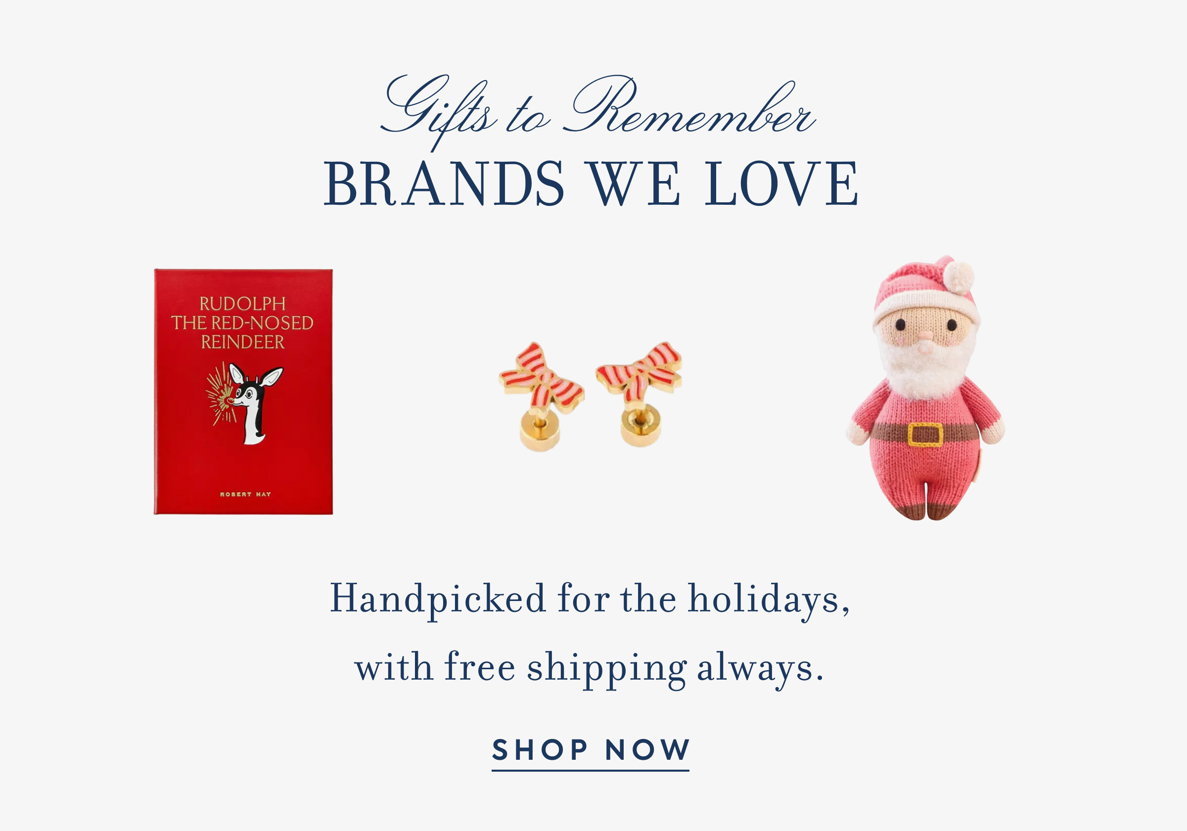 Rudolph the Red-Nosed Reindeer book, bow earrings, and knit Santa doll - Gifts to Remember - Brands We Love - Handpicked for the holidays, with free shipping always. - Shop Now