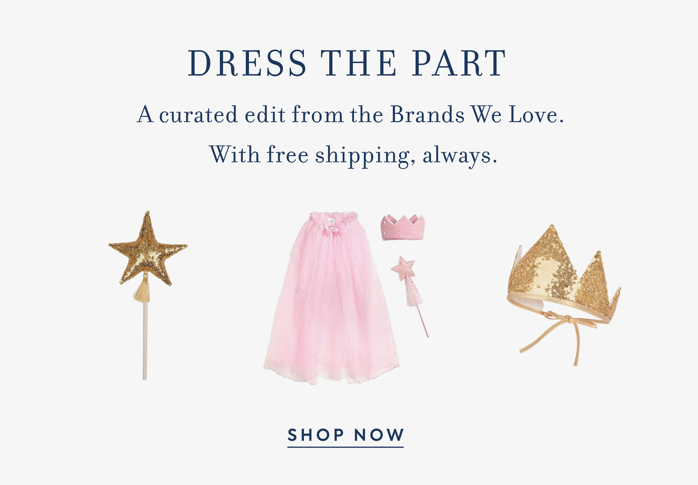 Pink princess dress-up set with gold sequin wand and crown - DRESS THE PART - A curated edit from the Brands We Love. With free shipping, always. - SHOP NOW