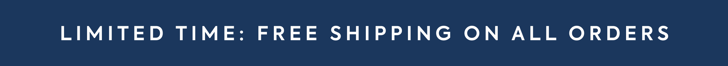 FREE SHIPPING ON ALL ORDERS ENDS TONIGHT