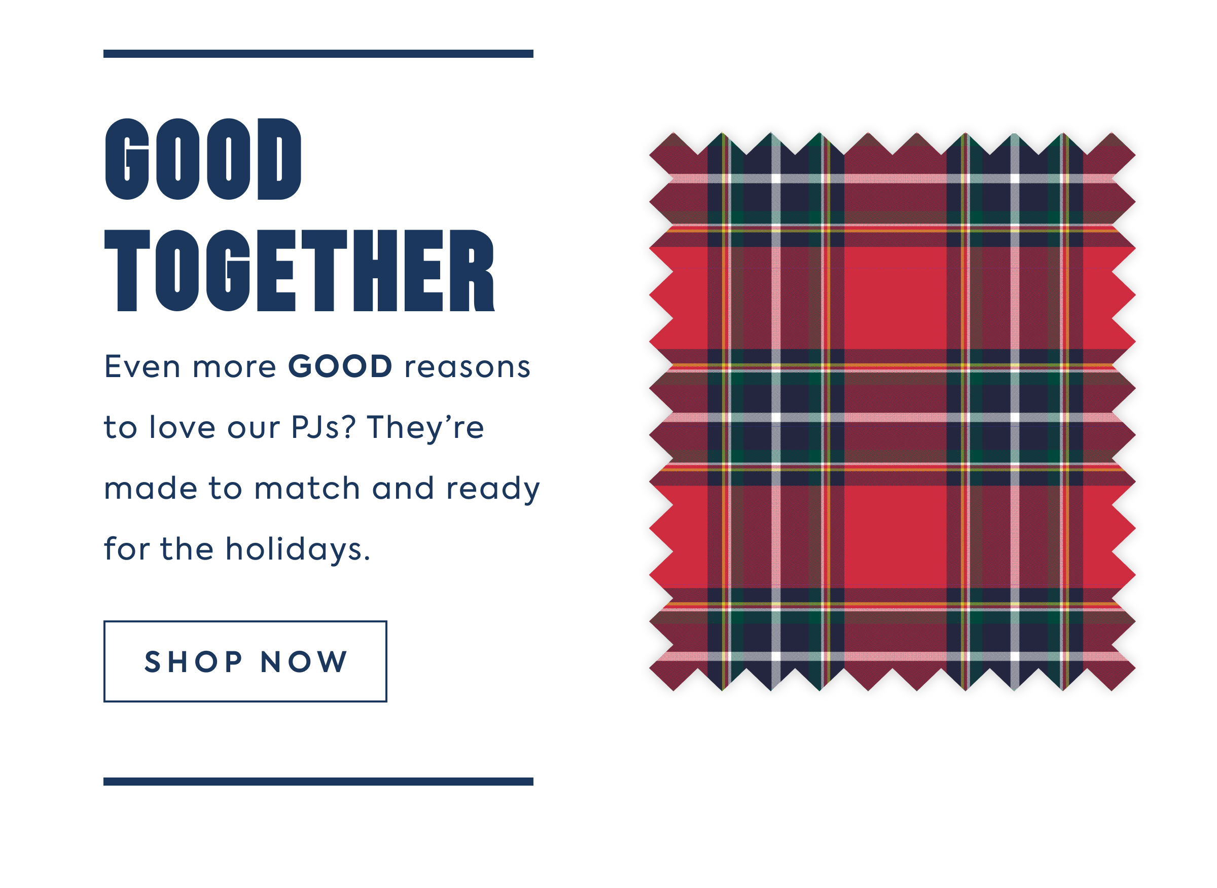Royal Stewart tartan fabric swatch - GOOD TOGETHER - Even more GOOD reasons to love our PJs? They're made to match and ready for the holidays. - SHOP NOW