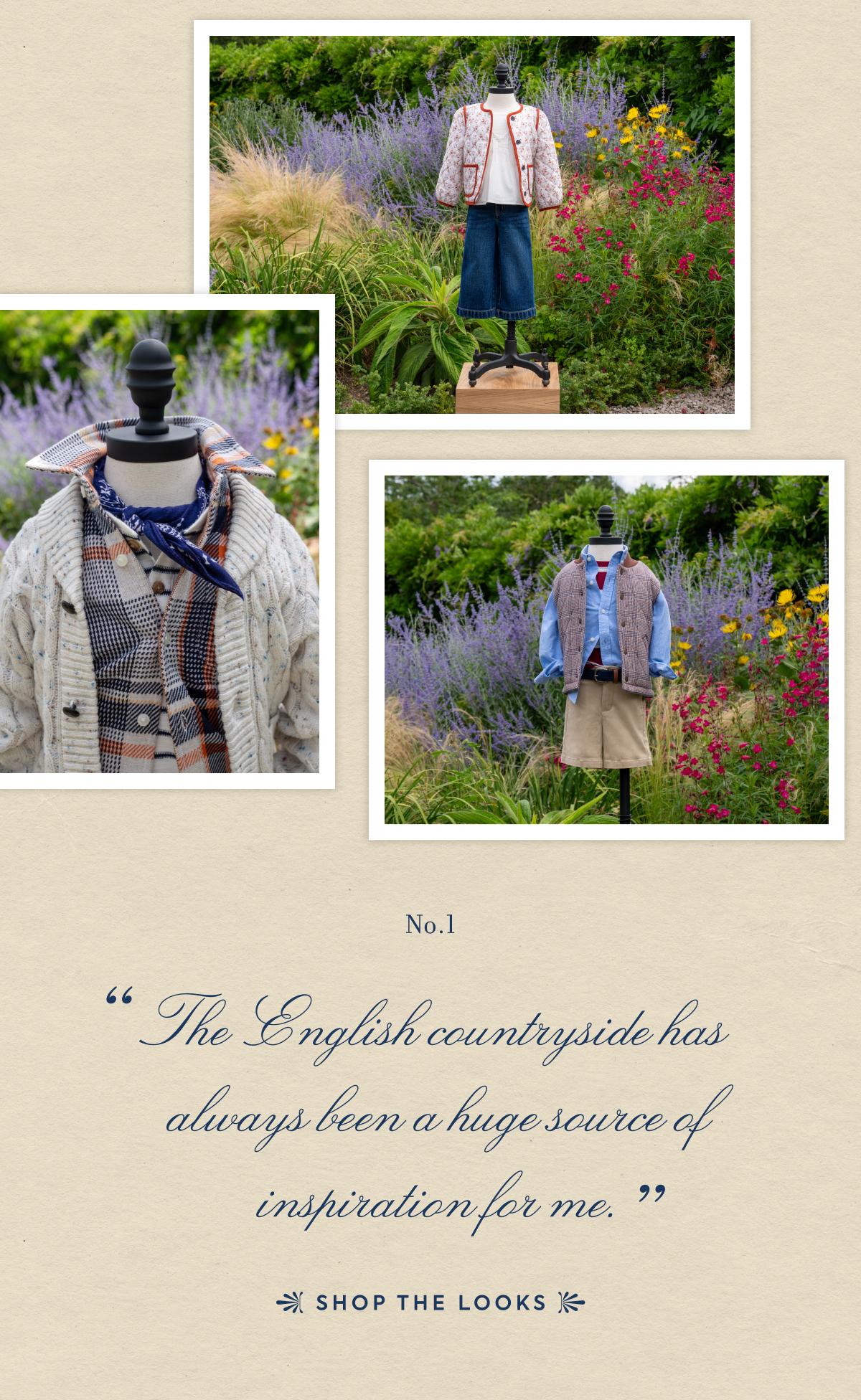 No. 1 "The English countryside has  always been a huge source of inspiration for me."