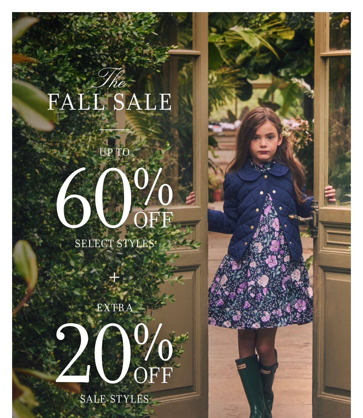 THE FALL SALE UP TO 60% OFF SELECT STYLES WITH AN EXTRA 20% OFF SALE