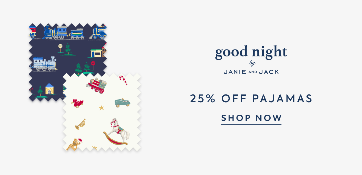 25% OFF PAJAMAS- shop now
