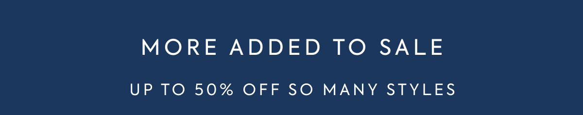 MUST-SEE SALE UP TO 5-% OFF SO MANY STYLES