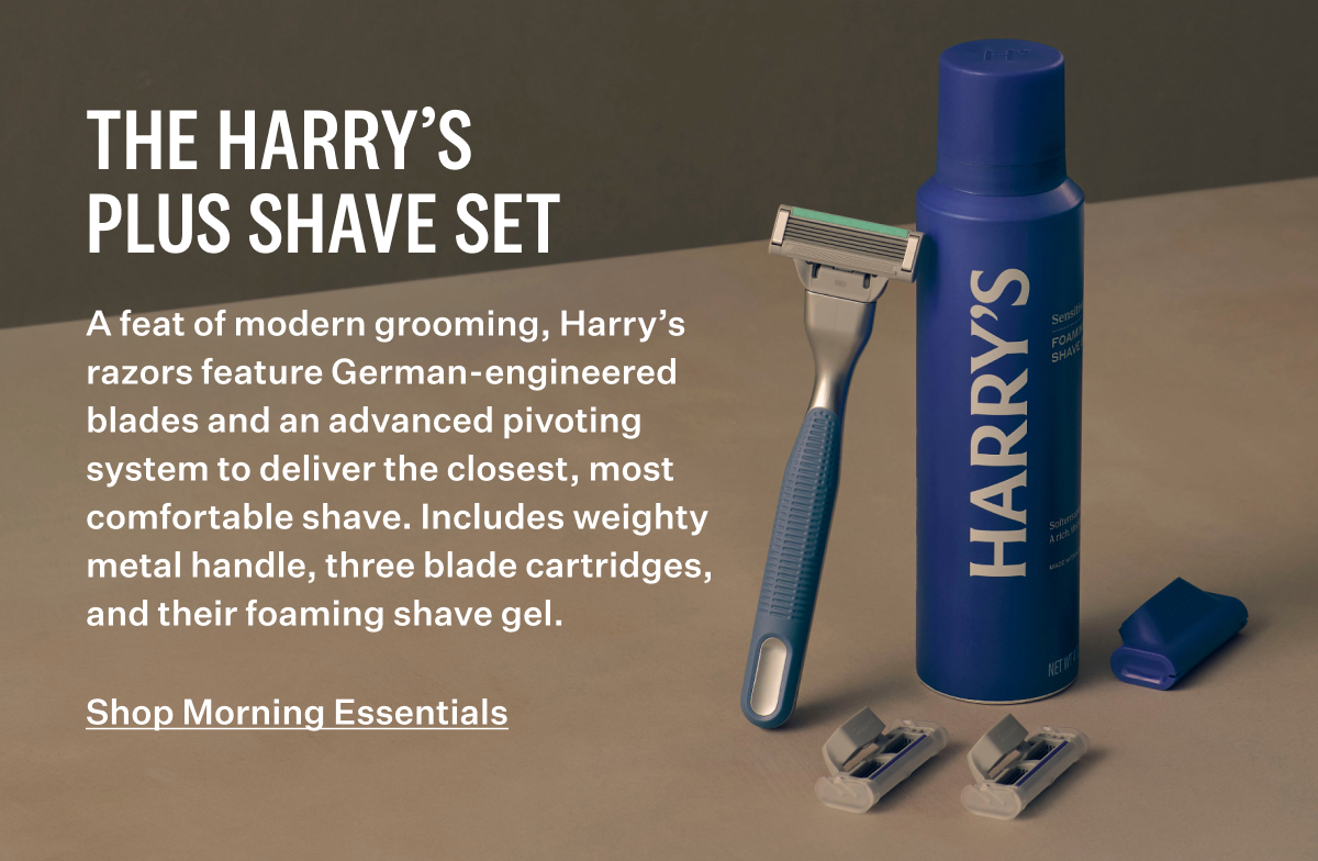 The Harry's Plus Shave Set. Shop Morning Essentials.