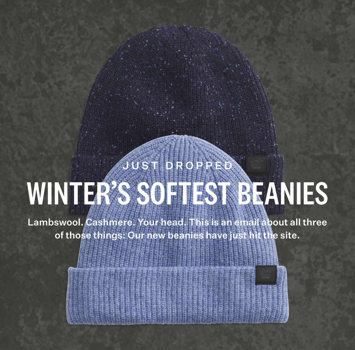 Just Dropped. Winter's Softest Beanies.