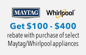 Whirlpool, KitchenAid, and Maytag - Save $100-$400 when you bundle qualifying Whirlpool, Maytag and KitchenAid Appliances.