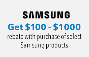 Samsung Buy More Save More $100 to $1,000