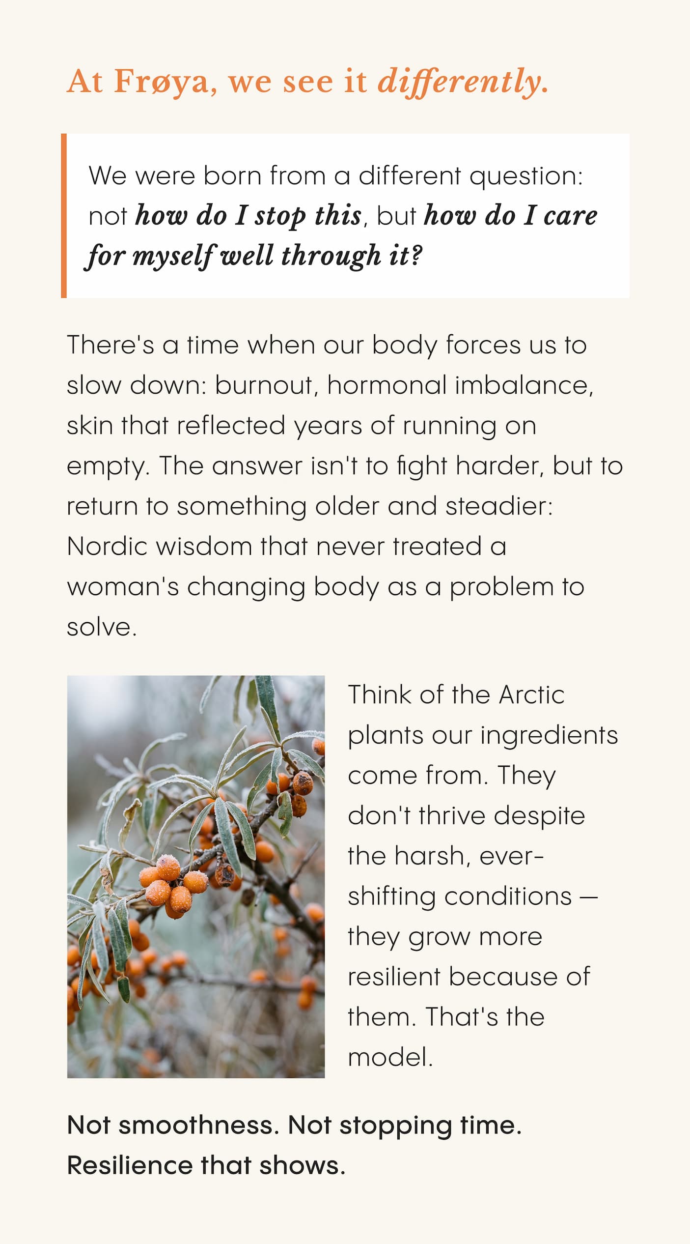 At Frøya, we see it differently.