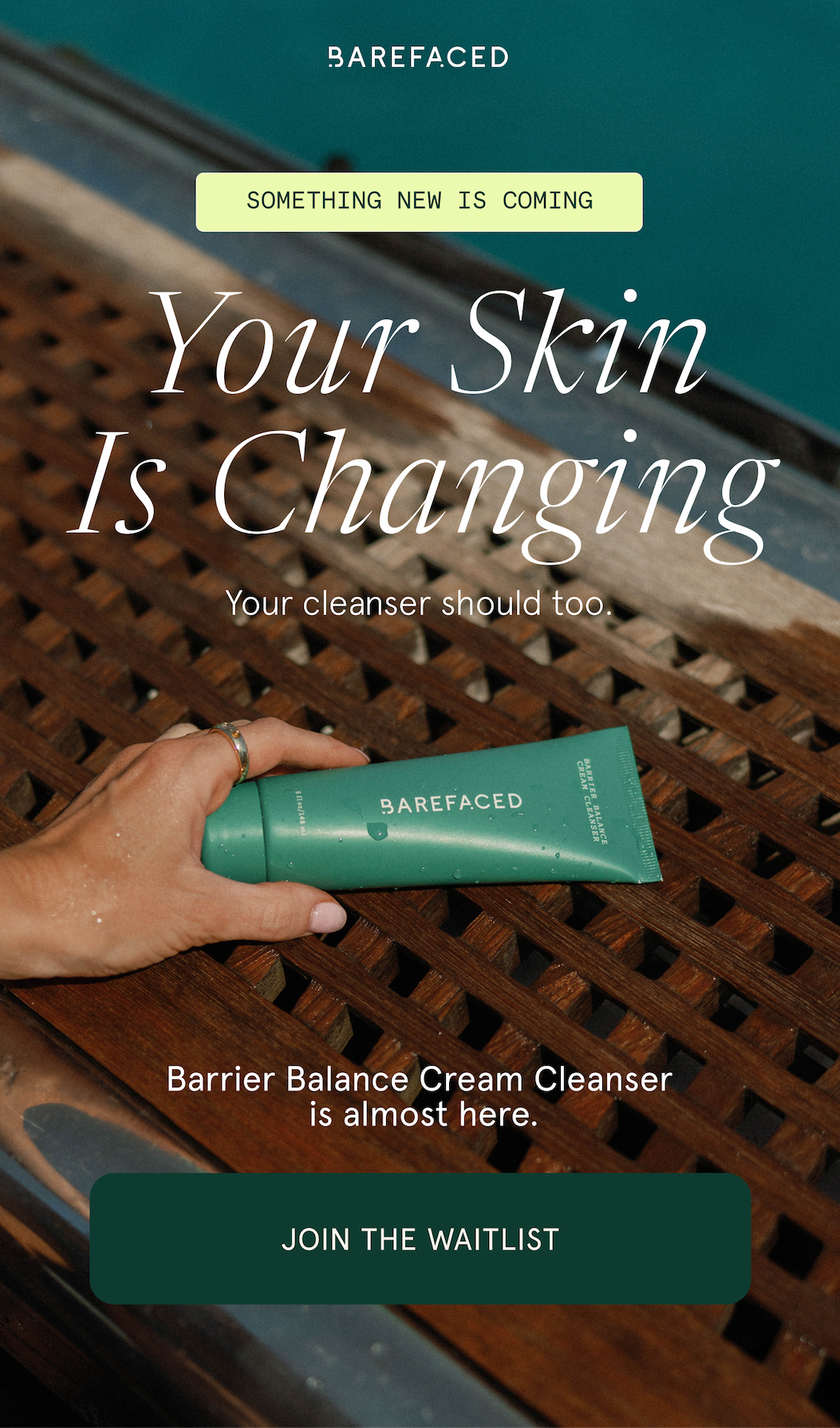 Your Skin Is Changing. Your Cleanser Should Too.
