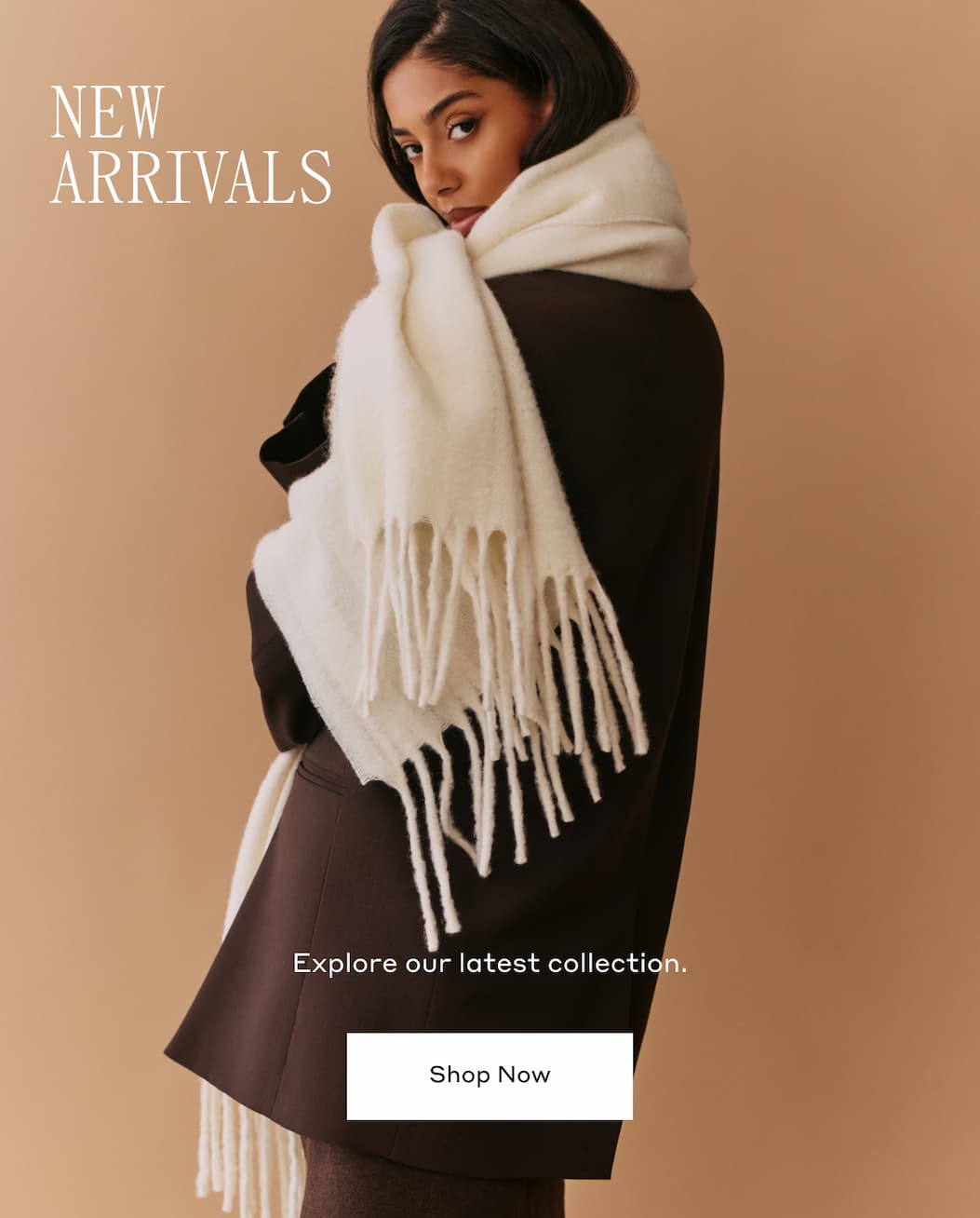 NEW ARRIVALS Explore our latest collection. Shop Now
