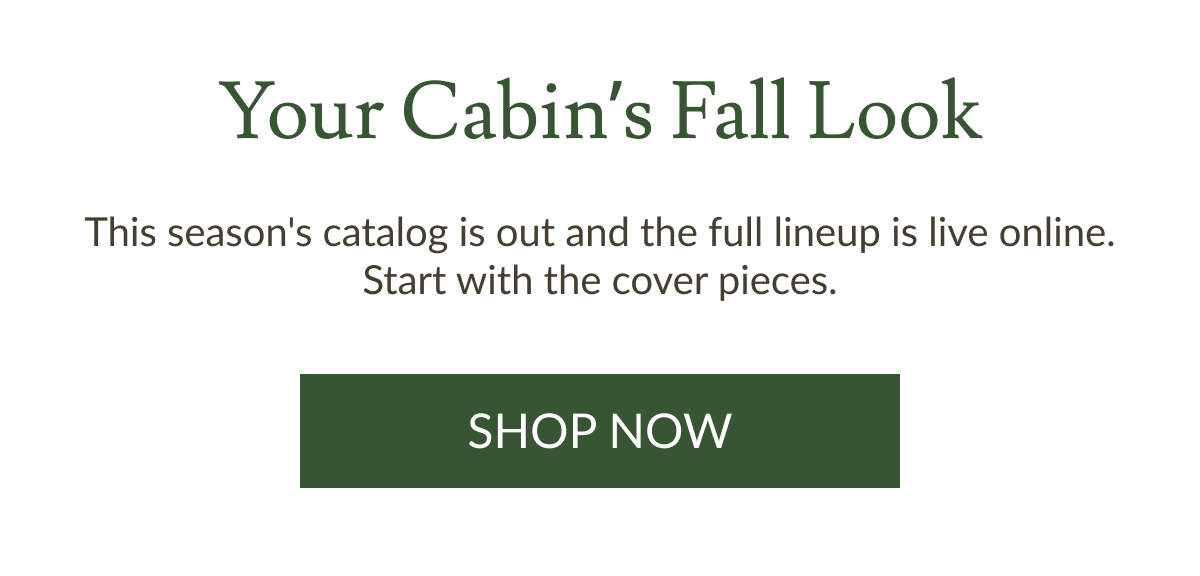Your Cabin’s Fall Look | Shop Now