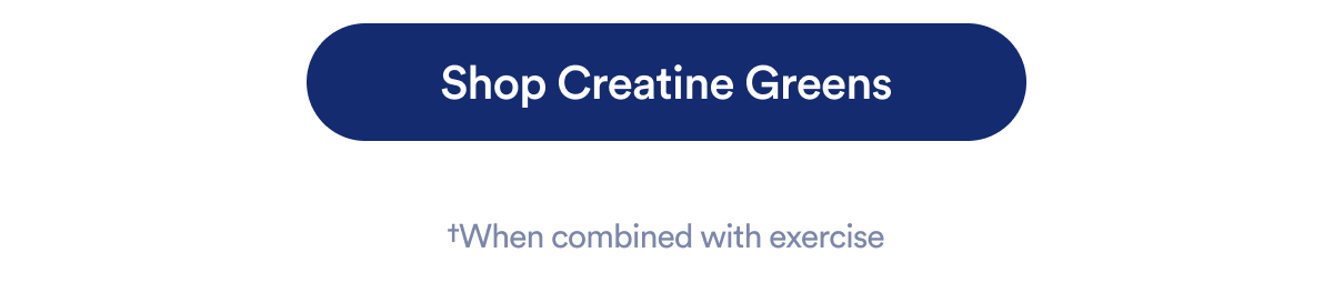 CTA: Shop Creatine Greens