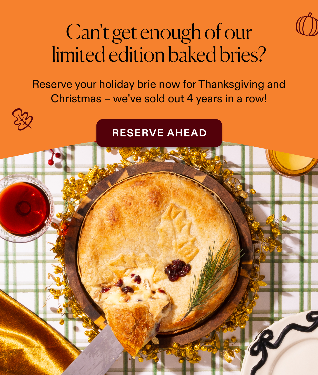 Click to reserve Thanksgiving baked brie ahead of the holidays