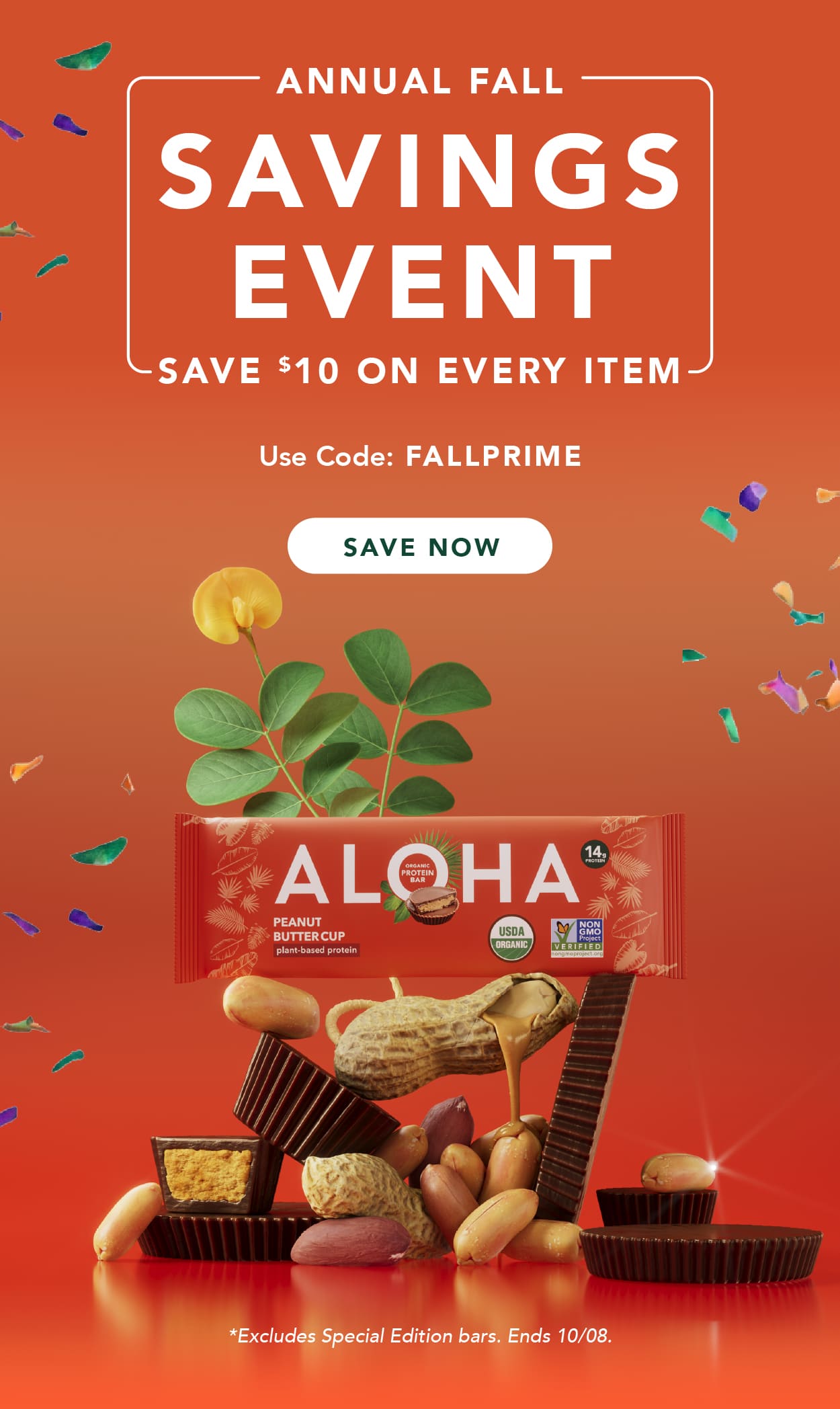 Last day for the Annual Fall Savings Event! Save $10 on every item with code FALLPRIME. Excludes Special Edition bars and autoship. Ends 10/8