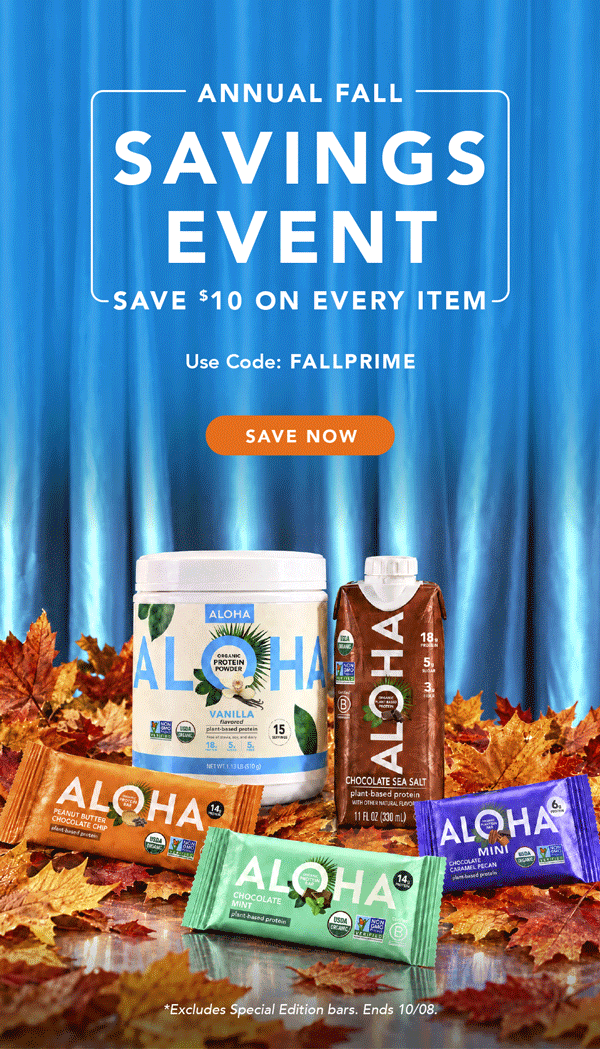 Get $10 off every item with code FALLPRIME! Excludes Special Edition bars and autoship. Ends 10/08