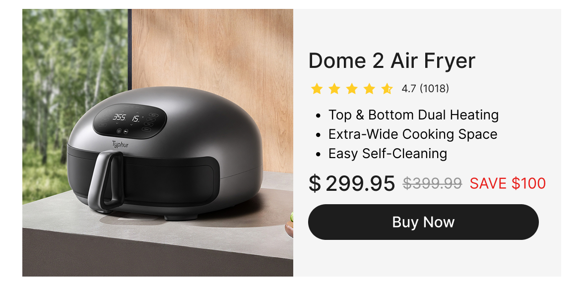 Dome 2 Air Fryer $299.95