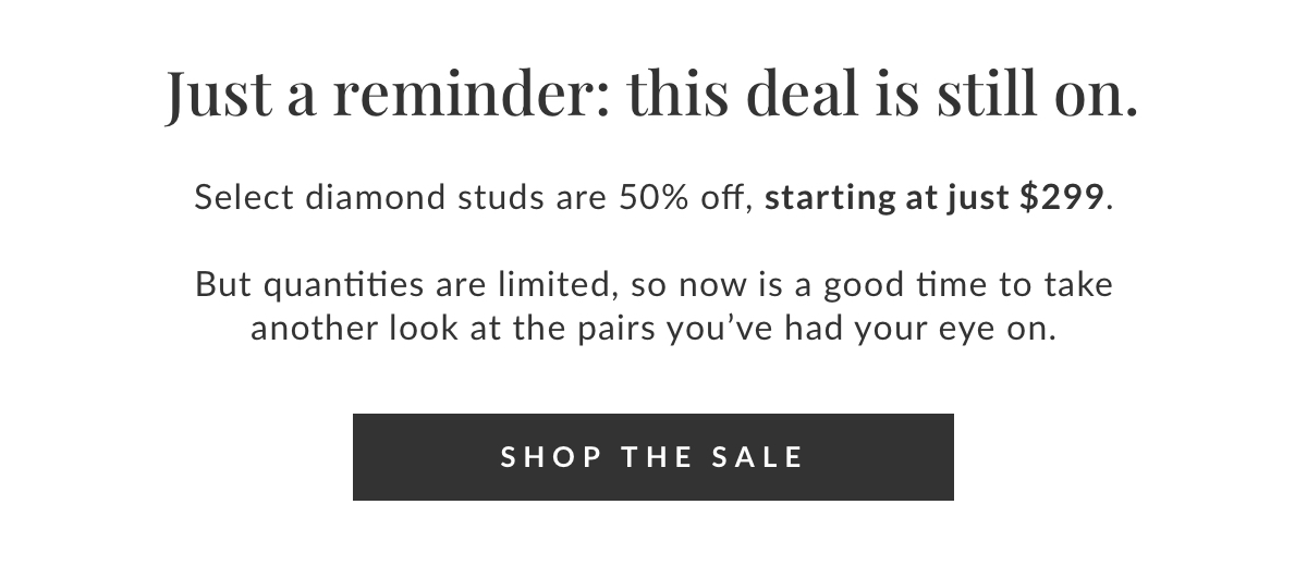 Select IGI certified studs are 50% off starting at just $299