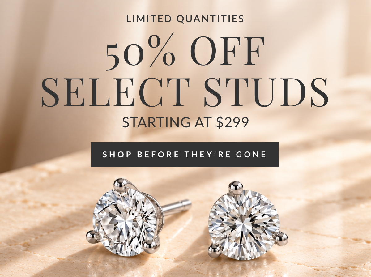 Save 50% on select studs starting at just $299 with code STUDS50