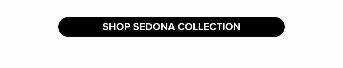 Shop Sedona Collection